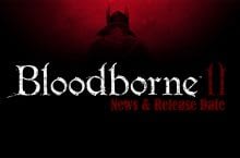 Bloodborne 2 News, Rumors, and Expected Release Date