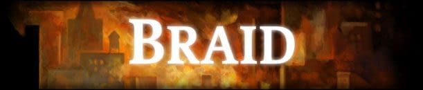 Why Should You Play Braid?